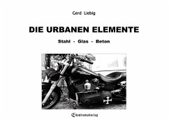 Die urbanen Elemente - Gerd Liebig