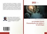 Le Complex Events Processing du cas métier à la technique