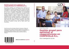 Gestión grupal para optimizar el cooperativismo en COOPEVILLA R.L.