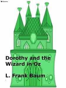 Dorothy and the Wizard in Oz (eBook, ePUB) - Frank Baum, L.