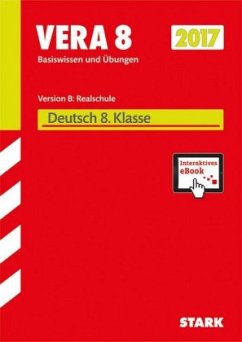 VERA 8 2017 - Deutsch 8. Klasse Version B: Realschule + CD-ROM + ActiveBook