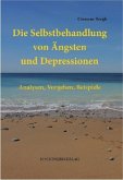 Die Selbstbehandlung von Ängsten und Depressionen