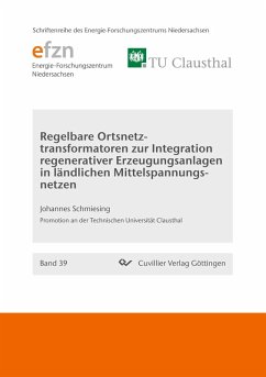 Regelbare Ortsnetztransformatoren zur Integration regenerativer Erzeugungsanlagen in ländlichen Mittelspannungsnetzen - Schmiesing, Johannes