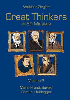 Great Thinkers in 60 Minutes - Volume 2 - Ziegler, Walther