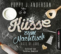 Küsse zum Nachtisch / Taste of Love Bd.2 (4 Audio-CDs) - Anderson, Poppy J.