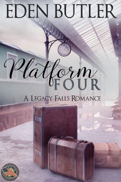 Cover Platform Four (A Legacy Falls Romance) (eBook, ePUB)
