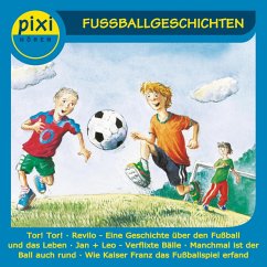 Pixi Hören - Fußballgeschichten (MP3-Download) - Krüger, Thomas; Schubert, Ulli; Larsen-Adam, Ulrich; Wenniges, Oliver; Ludwig, Sabine