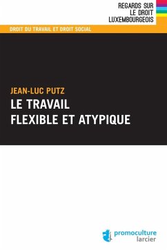 Le travail flexible et atypique (eBook, ePUB) - Putz, Jean-Luc