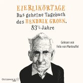 Eierlikörtage / Das geheime Tagebuch des Hendrik Groen Bd.1 (MP3-Download)