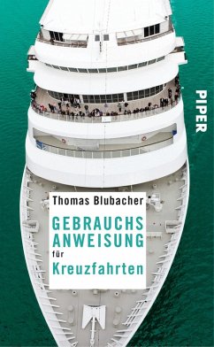 Gebrauchsanweisung für Kreuzfahrten (eBook, ePUB) - Blubacher, Thomas