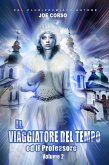 Il Viaggiatore del Tempo ed il Professore (Volume 2) (eBook, ePUB)