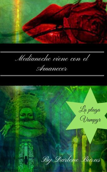 Medianoche viene con el Amanecer (eBook, ePUB)