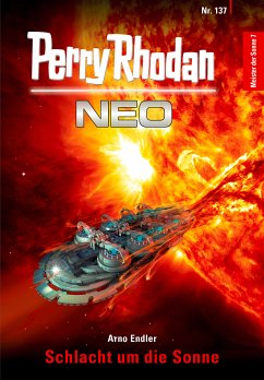 Schlacht um die Sonne / Perry Rhodan - Neo Bd.137 (eBook, ePUB) - Endler, Arno