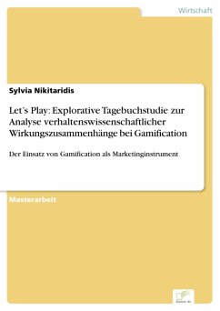 Let's Play: Explorative Tagebuchstudie zur Analyse verhaltenswissenschaftlicher Wirkungszusammenhänge bei Gamification (eBook, PDF) - Nikitaridis, Sylvia