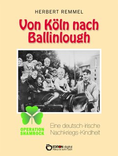 Von Köln nach Ballinlough (eBook, ePUB) - Remmel, Herbert