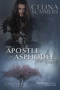 The Apostle of Asphodel (The Asphodel Cycle, #4) (eBook, ePUB) - Summers, Celina