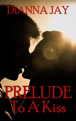 Cover Prelude To A Kiss (Love Is Spoken Here, #1) (eBook, ePUB)