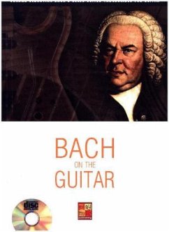 Bach On The Guitar, w. Audio-CD - Bach, Johann Sebastian