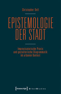 Epistemologie der Stadt (eBook, PDF) - Dell, Christopher