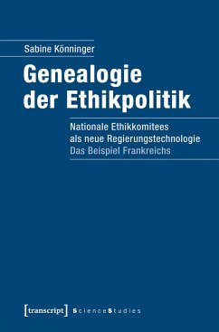 Genealogie der Ethikpolitik (eBook, PDF) - Könninger, Sabine