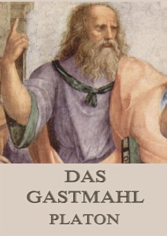 Das Gastmahl - Platon