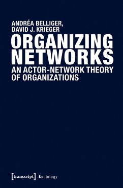 Organizing Networks (eBook, PDF) - Belliger, Andréa; Krieger, David J.