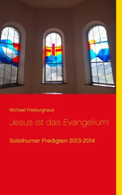 Jesus ist das Evangelium! (eBook, ePUB) - Freiburghaus, Michael