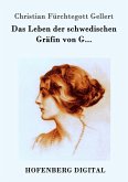 Das Leben der schwedischen Gräfin von G... (eBook, ePUB)