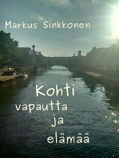 Cover Kohti vapautta ja elämää (eBook, ePUB)