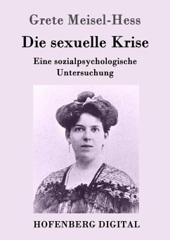 Die sexuelle Krise (eBook, ePUB) - Grete Meisel-Hess