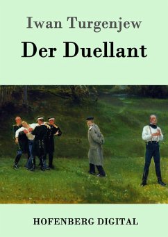 Der Duellant (eBook, ePUB) - Turgenjew, Iwan