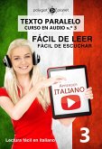 Aprender italiano - Texto paralelo   Fácil de leer   Fácil de escuchar - CURSO EN AUDIO n.º 3 (Lectura fácil en italiano, #3) (eBook, ePUB)
