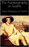 The Autobiography of Goethe (eBook, ePUB)