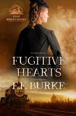 Fugitive Hearts (Steam! Romance and Rails, #4) (eBook, ePUB)