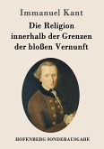 Die Religion innerhalb der Grenzen der bloßen Vernunft