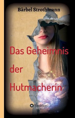 Klara und das Geheimnis der Hutmacherin - Strothmann, Bärbel