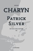 Patrick Silver (eBook, ePUB)