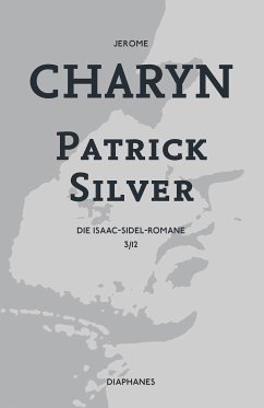 Patrick Silver (eBook, ePUB) - Charyn, Jerome