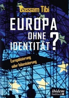 Europa ohne Identität? - Tibi, Bassam