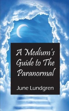 A Mediums Guide to the Paranormal - Lundgren, June A