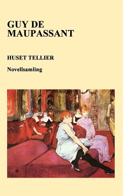 Huset Tellier - Maupassant, Guy de