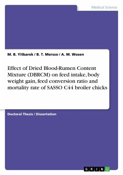 Effect of Dried Blood-Rumen Content Mixture (DBRCM) on feed intake, body weight gain, feed conversion ratio and mortality rate of SASSO C44 broiler chicks
