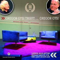 Gregor Gysi trifft Gregor Gysi - Gysi, Gregor