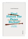 Drei Flöten für Peter Bichsel