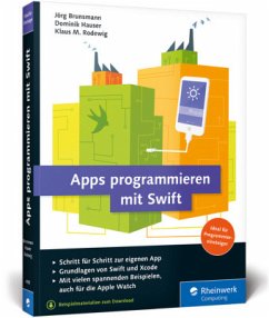 Apps programmieren mit Swift - Brunsmann, Jörg; Hauser, Dominik; Rodewig, Klaus M.