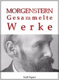 Christian Morgenstern - Gesammelte Werke (eBook, ePUB)