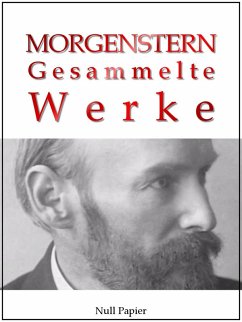 Christian Morgenstern - Gesammelte Werke (eBook, ePUB) - Morgenstern, Christian