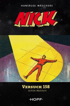 Nick 4: Versuch 158 (eBook, ePUB) - Mehnert, Achim