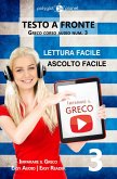Imparare il greco - Lettura facile   Ascolto facile   Testo a fronte Greco corso audio num. 3 (Imparare il greco   Easy Audio   Easy Reader, #3) (eBook, ePUB)