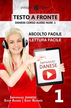 Cover Imparare il danese - Lettura facile   Ascolto facile   Testo a fronte - Danese corso audio num. 1 (Imparare il danese   Easy Audio   Easy Reader, #1) (eBook, ePUB)
